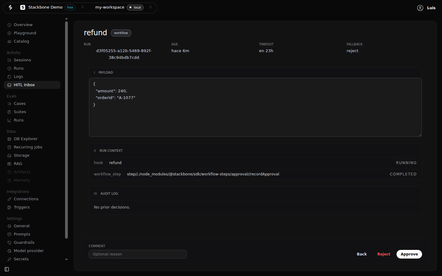 An approval's detail: the refund payload with amount and orderId, the run context showing the paused hook, an empty audit log, a comment field, and the Reject and Approve buttons.