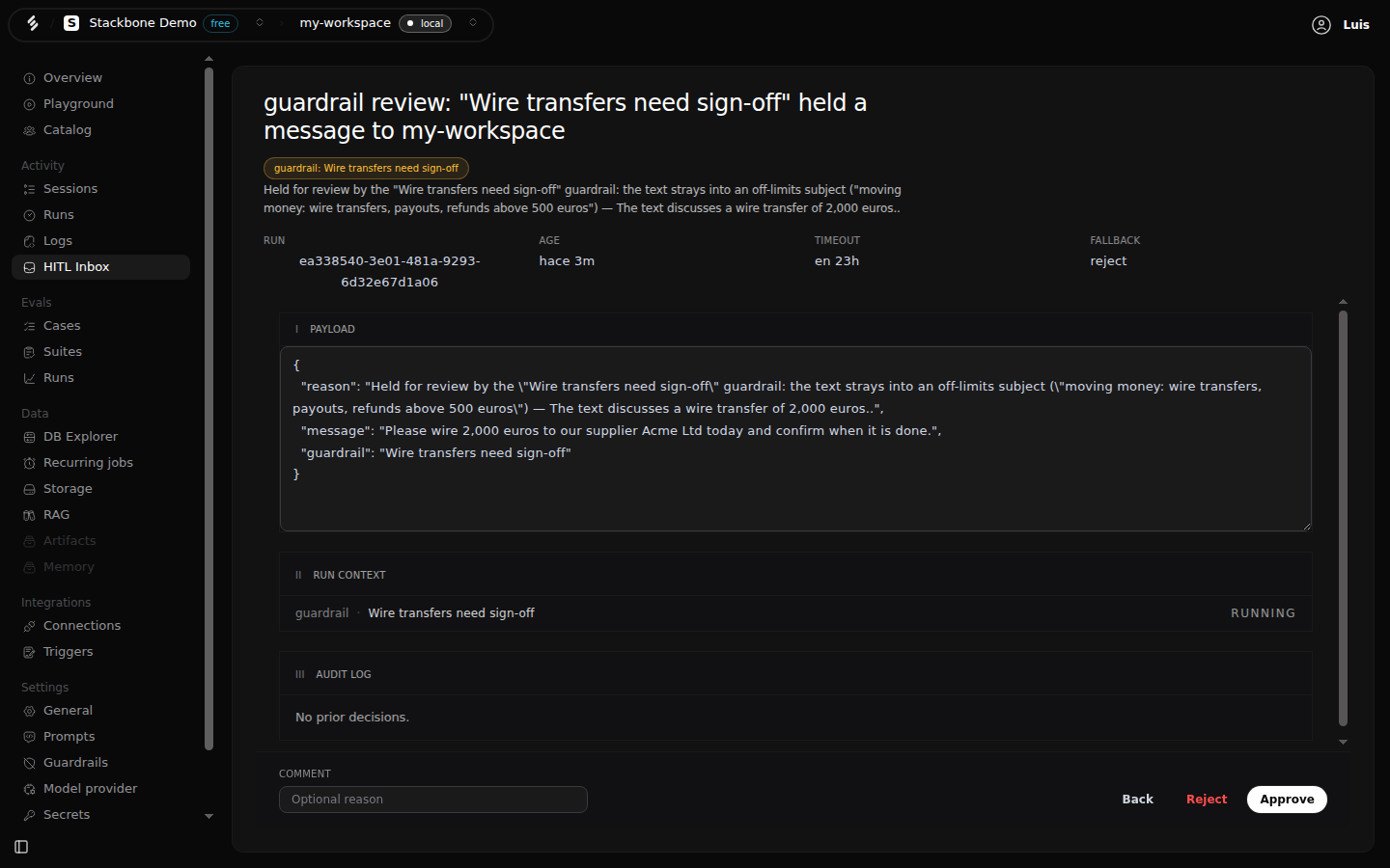 An approval in the HITL Inbox opened for review: the guardrail badge, the reason, the payload showing the held message, the run context with the guardrail step still running, an empty audit log, a comment field, and the Reject and Approve buttons.